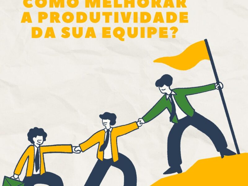 Como Melhorar a Produtividade da Sua Equipe com Ferramentas de Gestão?