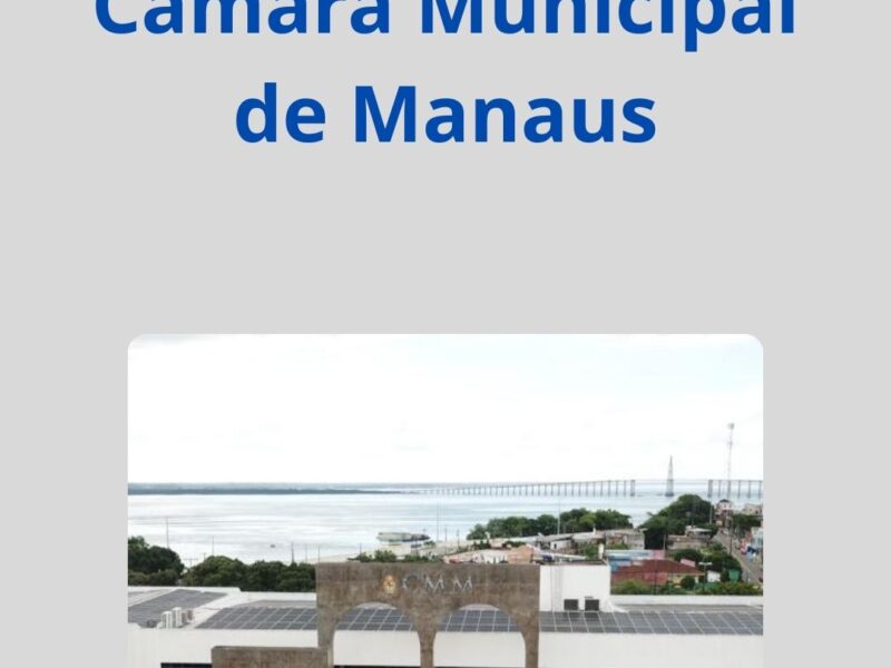 Concurso Câmara Municipal de Manaus | 43 Vagas!